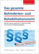 Das gesamte Behinderten- und Rehabilitationsrecht: Ausgabe 2018; Mit den Neuerungen 2017, 2018 und 2020 durch das Bundesteilhabegesetz Cover des Buches Das gesamte Behinderten- und Rehabilitationsrecht: Ausgabe 2018; Mit den Neuerungen 2017, 2018 und 2020 durch das Bundesteilhabegesetz (ISBN: 9783802949517)