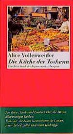 Die Küche der Toskana Cover des Buches Die Küche der Toskana (ISBN: 9783803111876)