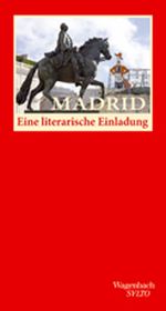 Madrid. Eine literarische Einladung Cover des Buches Madrid. Eine literarische Einladung (ISBN: 9783803112507)