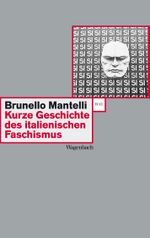 Kurze Geschichte des italienischen Faschismus Cover des Buches Kurze Geschichte des italienischen Faschismus (ISBN: 9783803123008)
