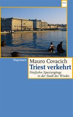 Triest verkehrt Cover des Buches Triest verkehrt (ISBN: 9783803126962)