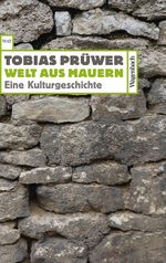 Welt aus Mauern Cover des Buches Welt aus Mauern (ISBN: 9783803127969)