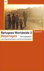 Refugees Worldwide 3 Cover des Buches Refugees Worldwide 3 (ISBN: 9783803128508)