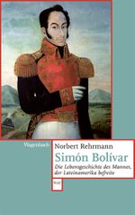 Simón Bolívar Cover des Buches Simón Bolívar (ISBN: 9783803128607)