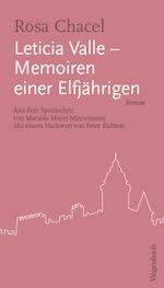 Leticia Valle - Memoiren einer Elfjährigen Cover des Buches Leticia Valle - Memoiren einer Elfjährigen (ISBN: 9783803133410)