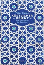 Köstlicher Orient Cover des Buches Köstlicher Orient (ISBN: 9783803136619)