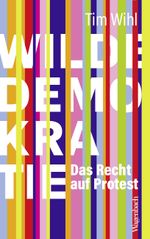 Wilde Demokratie Cover des Buches Wilde Demokratie (ISBN: 9783803137401)