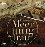Die tote Meerjungfrau Cover des Buches Die tote Meerjungfrau (ISBN: 9783803292414)