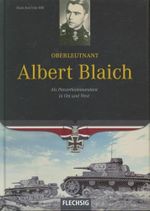 Oberleutnant Albert Blaich: Als Panzerkommandant in Ost und West (Flechsig - Geschichte/Zeitgeschichte) Cover des Buches Oberleutnant Albert Blaich: Als Panzerkommandant in Ost und West (Flechsig - Geschichte/Zeitgeschichte) (ISBN: 9783803500113)