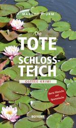 Die Tote im Schlossteich Cover des Buches Die Tote im Schlossteich (ISBN: 9783804215153)