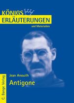 Königs Erläuterungen: Interpretation zu Anouilh. Antigone Cover des Buches Königs Erläuterungen: Interpretation zu Anouilh. Antigone (ISBN: 9783804417069)