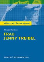 Textanalyse und Interpretation zu Theodor Fontane. Frau Jenny Treibel Cover des Buches Textanalyse und Interpretation zu Theodor Fontane. Frau Jenny Treibel (ISBN: 9783804419063)