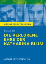 Textanalyse und Interpretation zu Heinrich Böll. Die verlorene Ehre der Katharina Blum Cover des Buches Textanalyse und Interpretation zu Heinrich Böll. Die verlorene Ehre der Katharina Blum (ISBN: 9783804419254)