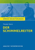 Textanalyse und Interpretation zu Theodor Storm. Der Schimmelreiter Cover des Buches Textanalyse und Interpretation zu Theodor Storm. Der Schimmelreiter (ISBN: 9783804419469)