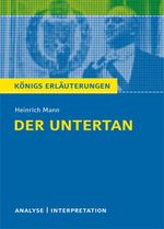 Textanalyse und Interpretation zu Heinrich Mann. Der Untertan Cover des Buches Textanalyse und Interpretation zu Heinrich Mann. Der Untertan (ISBN: 9783804419506)