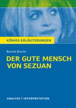 Textanalyse und Interpretation zu Bertolt Brecht. Der gute Mensch von Sezuan Cover des Buches Textanalyse und Interpretation zu Bertolt Brecht. Der gute Mensch von Sezuan (ISBN: 9783804419629)