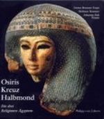 Osiris, Kreuz und Halbmond Cover des Buches Osiris, Kreuz und Halbmond (ISBN: 9783805307505)