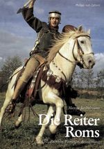 Die Reiter Roms / Die Reiter Roms Cover des Buches Die Reiter Roms / Die Reiter Roms (ISBN: 9783805312882)