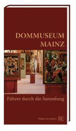 Dommuseum Mainz Cover des Buches Dommuseum Mainz (ISBN: 9783805338714)