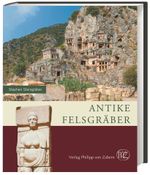 Antike Felsgräber Cover des Buches Antike Felsgräber (ISBN: 9783805349239)