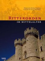 Ritterorden im Mittelalter Cover des Buches Ritterorden im Mittelalter (ISBN: 9783806219746)