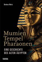 Mumien, Tempel, Pharaonen Cover des Buches Mumien, Tempel, Pharaonen (ISBN: 9783806225006)