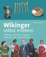 Wikinger selbst erleben! Cover des Buches Wikinger selbst erleben! (ISBN: 9783806228205)