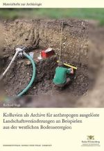 Kolluvien als Archive für anthropogen ausgelöste Landschaftsveränderungen an Beispielen aus der westlichen Bodenseeregion (Materialhefte zur ... in Baden-Württemberg (bis Band 19)) Cover des Buches Kolluvien als Archive für anthropogen ausgelöste Landschaftsveränderungen an Beispielen aus der westlichen Bodenseeregion (Materialhefte zur ... in Baden-Württemberg (bis Band 19)) (ISBN: 9783806229141)