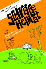 Schräge Heimat. Abgefahrene Sehenswürdigkeiten in Hessen Cover des Buches Schräge Heimat. Abgefahrene Sehenswürdigkeiten in Hessen (ISBN: 9783806229943)