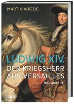 Ludwig XIV. Cover des Buches Ludwig XIV. (ISBN: 9783806231601)