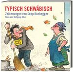 Typisch schwäbisch Cover des Buches Typisch schwäbisch (ISBN: 9783806232929)