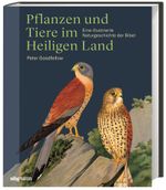 Pflanzen und Tiere im Heiligen Land Cover des Buches Pflanzen und Tiere im Heiligen Land (ISBN: 9783806239591)