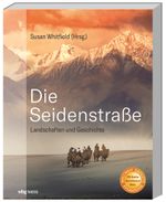 Die Seidenstraße Cover des Buches Die Seidenstraße (ISBN: 9783806243468)