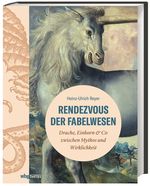 Rendezvous der Fabelwesen Cover des Buches Rendezvous der Fabelwesen (ISBN: 9783806243963)