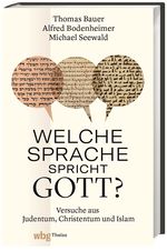 Welche Sprache spricht Gott? Cover des Buches Welche Sprache spricht Gott? (ISBN: 9783806244946)