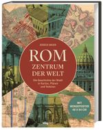 Rom - Zentrum der Welt Cover des Buches Rom - Zentrum der Welt (ISBN: 9783806244991)