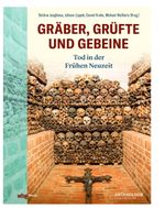 Gräber, Grüfte und Gebeine Cover des Buches Gräber, Grüfte und Gebeine (ISBN: 9783806245516)