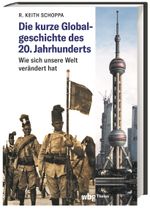 Die kurze Globalgeschichte des 20. Jahrhunderts Cover des Buches Die kurze Globalgeschichte des 20. Jahrhunderts (ISBN: 9783806245615)