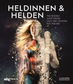 Heldinnen und Helden Cover des Buches Heldinnen und Helden (ISBN: 9783806248371)