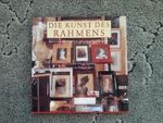 Die Kunst des Rahmens Cover des Buches Die Kunst des Rahmens (ISBN: 9783806728316)