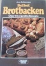 Selbst Brotbacken Cover des Buches Selbst Brotbacken (ISBN: 9783806803709)