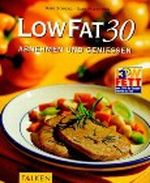 LowFat 30, Abnehmen und genießen Cover des Buches LowFat 30, Abnehmen und genießen (ISBN: 9783806823455)
