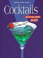 Cocktails mit und ohne Alkohol. Cover des Buches Cocktails mit und ohne Alkohol. (ISBN: 9783806848571)