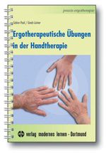 Ergotherapeutische Übungen in der Handtherapie Cover des Buches Ergotherapeutische Übungen in der Handtherapie (ISBN: 9783808006504)