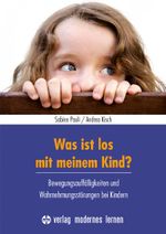 Was ist los mit meinem Kind? Cover des Buches Was ist los mit meinem Kind? (ISBN: 9783808008102)