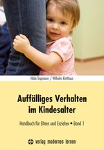 Auffälliges Verhalten im Kindesalter Cover des Buches Auffälliges Verhalten im Kindesalter (ISBN: 9783808008621)