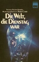 Die Welt , die Dienstag war Cover des Buches Die Welt , die Dienstag war (ISBN: 9783808200254)