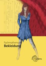 Fachmathematik Bekleidung Cover des Buches Fachmathematik Bekleidung (ISBN: 9783808561904)