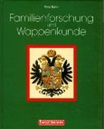 Familienforschung und Wappenkunde Cover des Buches Familienforschung und Wappenkunde (ISBN: 9783809405146)