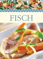 Fisch Cover des Buches Fisch (ISBN: 9783809426370)